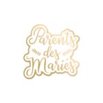 HUMORISTIQUE-EVG-EVJF-BROCHE-PARENTSDESMARIES