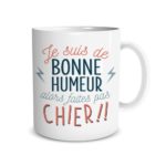HUMORISTIQUE-MUGSETVERRES-JESUISDEBONNEHUMEUR