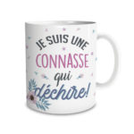 HUMORISTIQUE-MUGSETVERRES-JESUISUNECONNASSE