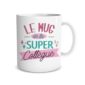 HUMORISTIQUE-MUGSETVERRES-LASUPERCOLLEGUE